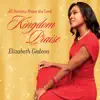Elizabeth Gedeon - Kingdom Praise: All Nations Praise the Lord